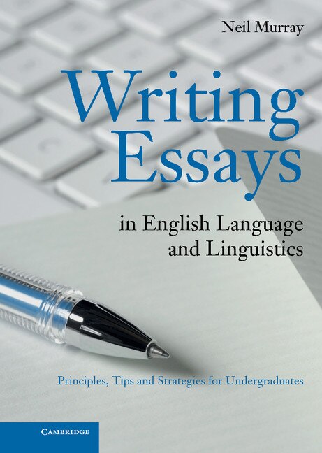 Writing Essays in English Language and Linguistics by Neil Murray, Hardcover | Indigo Chapters