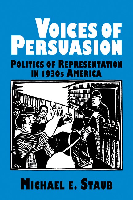 Voices of Persuasion by Michael E. Staub, Paperback | Indigo Chapters