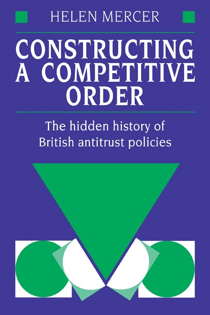 Constructing a Competitive Order by Helen Mercer, Paperback | Indigo Chapters