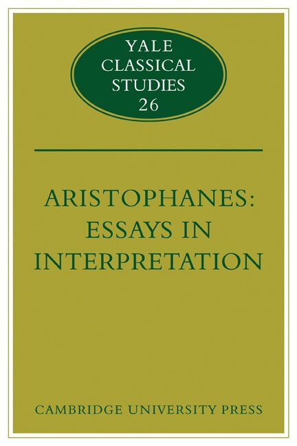 Aristophanes: Essays in Interpretation by Jeffrey Henderson, Paperback | Indigo Chapters