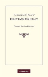 Selections from the Poems of Percy Bysshe Shelley, Paperback | Indigo Chapters