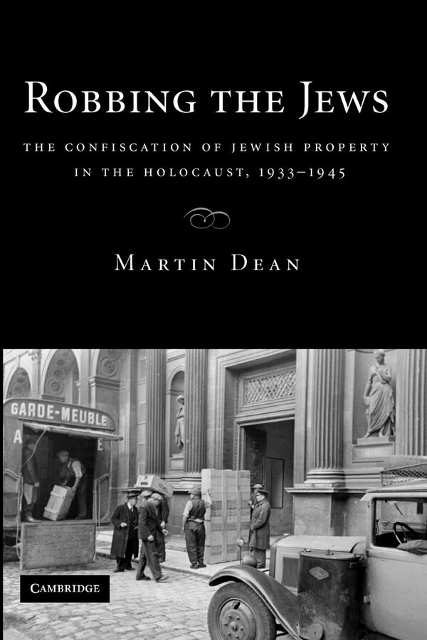 Robbing the Jews by Martin Dean, Paperback | Indigo Chapters