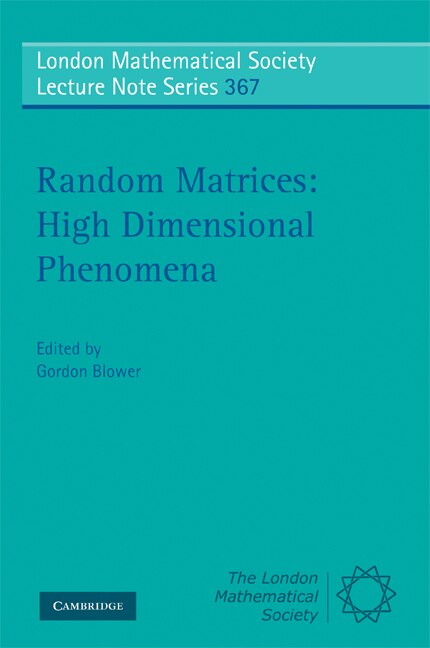 Random Matrices: High Dimensional Phenomena by Gordon Blower Paperback | Indigo Chapters