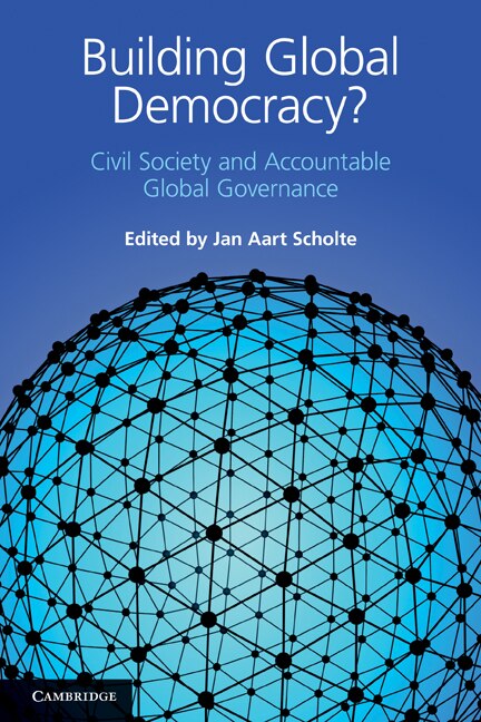 Building Global Democracy? by Jan Aart Scholte, Paperback | Indigo Chapters