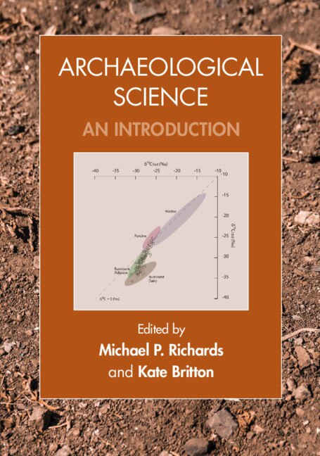 Archaeological Science by Michael P. Richards, Paperback | Indigo Chapters