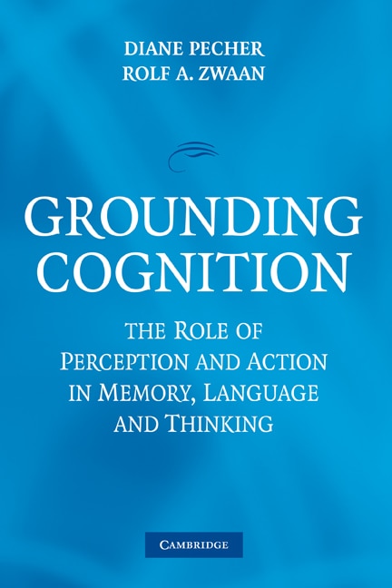 Grounding Cognition by Diane Pecher, Paperback | Indigo Chapters