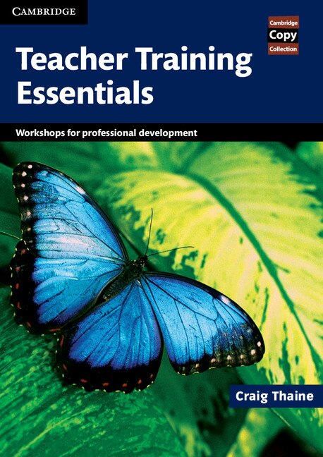 Teacher Training Essentials by Craig Thaine, Spiral Bound | Indigo Chapters