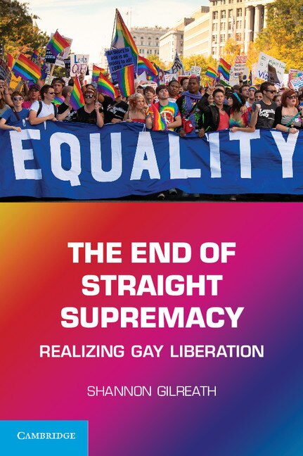 The End of Straight Supremacy by Shannon Gilreath, Paperback | Indigo Chapters