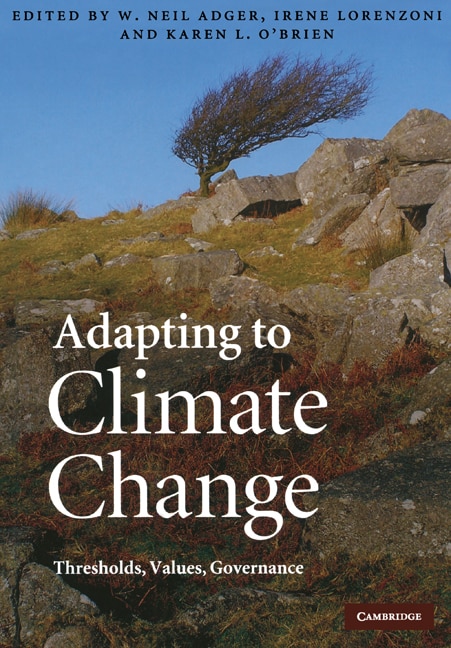 Adapting to Climate Change by W. Neil Adger, Paperback | Indigo Chapters