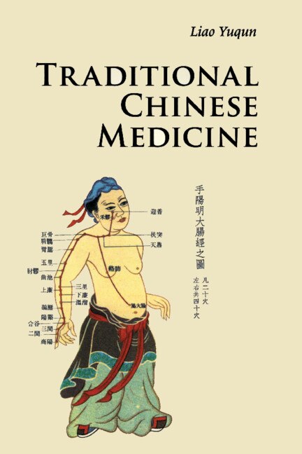 Traditional Chinese Medicine by Yuqun Liao, Paperback | Indigo Chapters