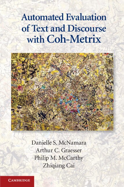 Automated Evaluation Of Text And Discourse With Coh-metrix by Danielle S. Mcnamara, Hardcover | Indigo Chapters