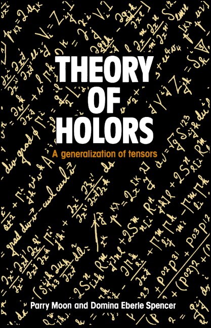 Theory of Holors by Parry Hiram Moon, Hardcover | Indigo Chapters