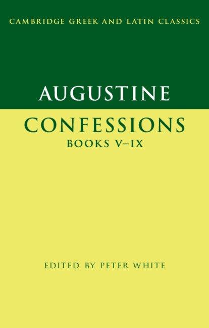 Augustine: Confessions Books V–IX by Augustine Augustine, Paperback | Indigo Chapters