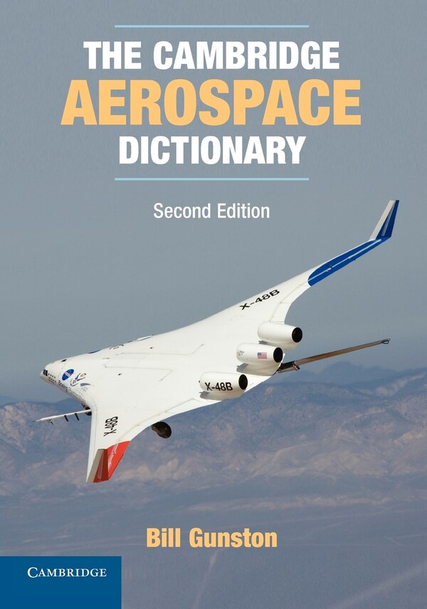 The Cambridge Aerospace Dictionary by Bill Gunston, Paperback | Indigo Chapters