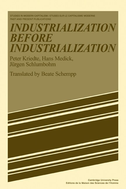 Industiarlization before Industiarlization by Peter Kriedte, Paperback | Indigo Chapters