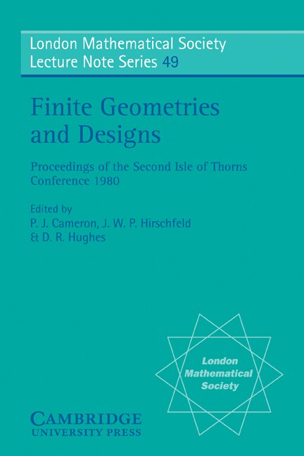 Finite Geometries and Designs by P. J. Cameron, Paperback | Indigo Chapters