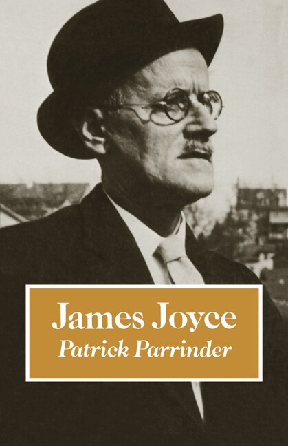 James Joyce by Patrick Parrinder, Paperback | Indigo Chapters