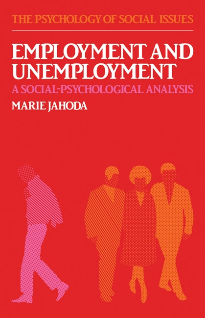 Employment and Unemployment by Marie Jahoda, Paperback | Indigo Chapters