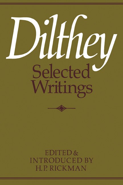 Dilthey Selected Writings by H. P. Rickman, Paperback | Indigo Chapters