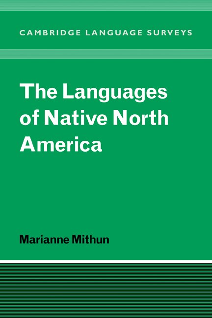 The Languages of Native North America by Marianne Mithun, Paperback | Indigo Chapters