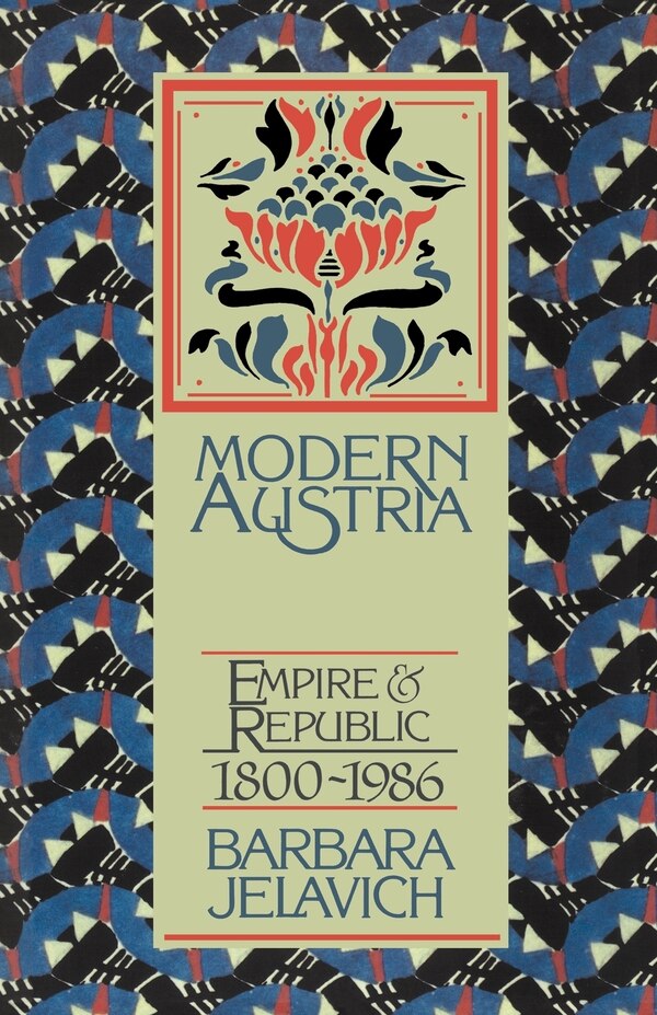 Modern Austria by Barbara Jelavich, Paperback | Indigo Chapters