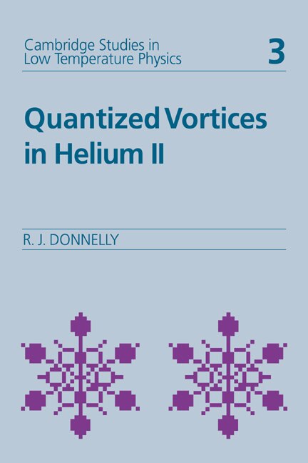 Quantized Vortices In Helium Ii by Russell J. Donnelly, Hardcover | Indigo Chapters