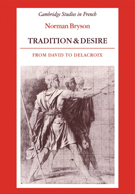 Tradition and Desire by Norman Bryson, Paperback | Indigo Chapters