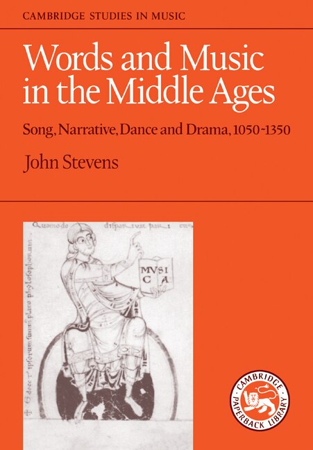 Words and Music in the Middle Ages by John Stevens, Paperback | Indigo Chapters