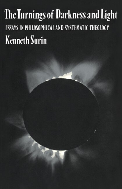 The Turnings of Darkness and Light by Kenneth Surin, Hardcover | Indigo Chapters