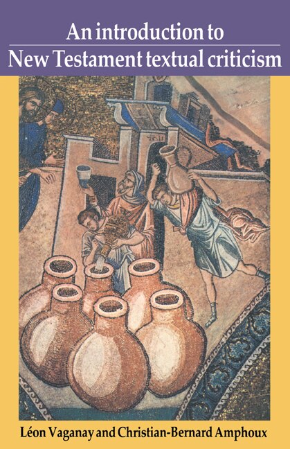 An Introduction to New Testament Textual Criticism by Lion Vaganay, Hardcover | Indigo Chapters