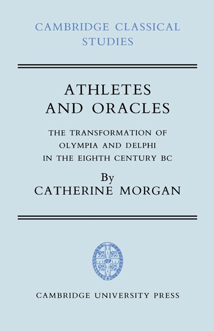 Athletes and Oracles by Catherine Morgan, Hardcover | Indigo Chapters