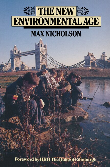 The New Environmental Age by Max Nicholson, Paperback | Indigo Chapters