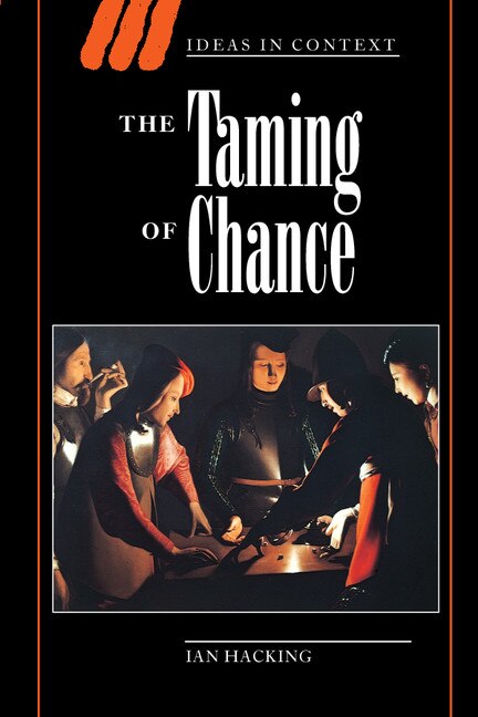 The Taming Of Chance by Ian Hacking, Paperback | Indigo Chapters