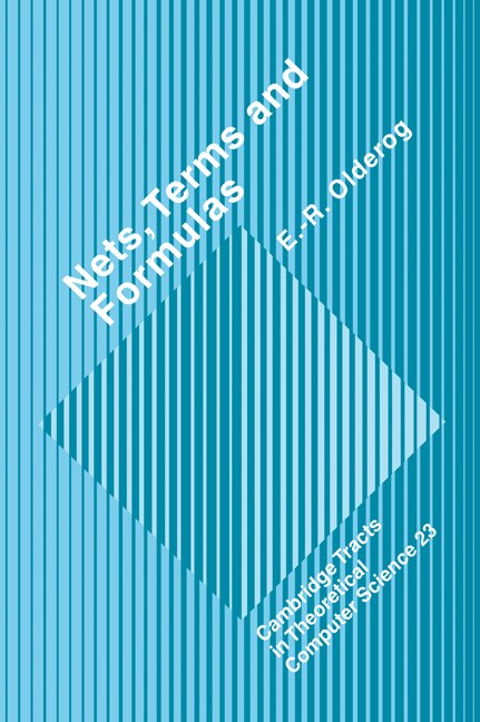 Nets Terms and Formulas by E. -R. Olderog, Hardcover | Indigo Chapters