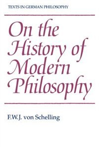 On the History of Modern Philosophy by F. W. J. von Schelling, Paperback | Indigo Chapters