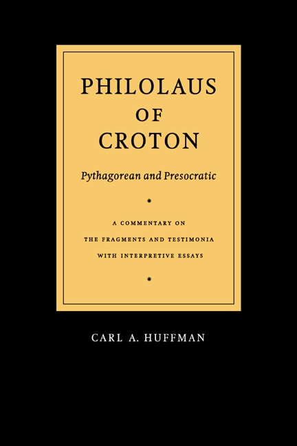 Philolaus of Croton: Pythagorean and Presocratic by Philolaus Philolaus, Hardcover | Indigo Chapters