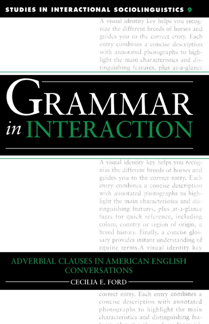 Grammar in Interaction by Cecilia E. Ford, Hardcover | Indigo Chapters