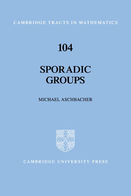 Sporadic Groups by Michael Aschbacher, Hardcover | Indigo Chapters