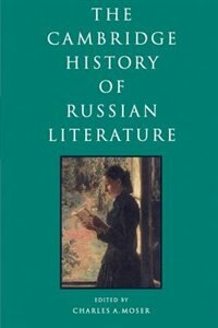 The Cambridge History Of Russian Literature by Charles Moser, Paperback | Indigo Chapters