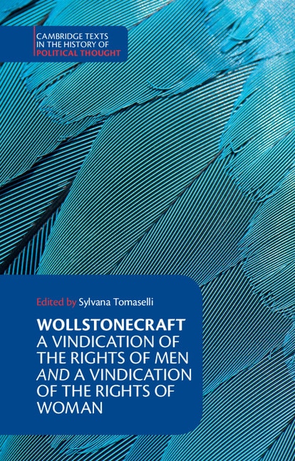 Wollstonecraft: A Vindication Of The Rights Of Men And A Vindication Of The Rights Of Woman And Hints by Mary Wollstonecraft, Hardcover