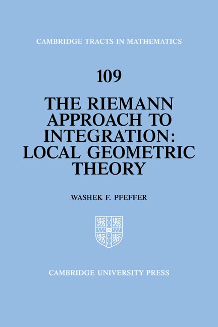 The Riemann Approach to Integration by Washek F. Pfeffer, Hardcover | Indigo Chapters