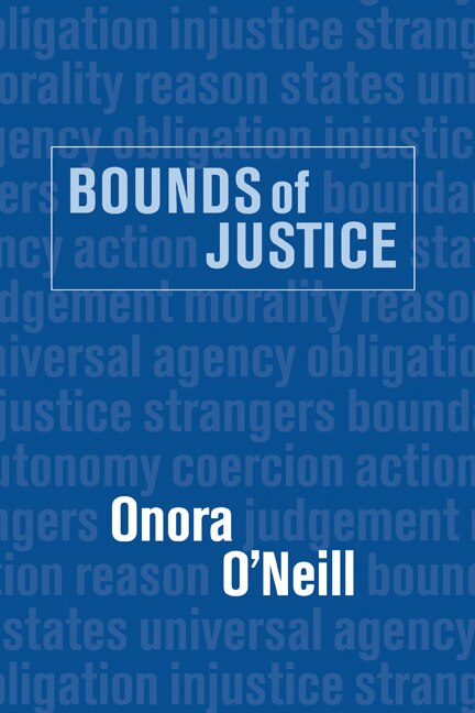 Bounds Of Justice by Onora O'Neill, Hardcover | Indigo Chapters