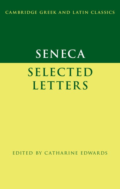 Seneca: Selected Letters by Seneca Seneca, Hardcover | Indigo Chapters