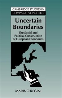 Uncertain Boundaries by Marino Regini, Hardcover | Indigo Chapters