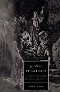 John as Storyteller by Mark W. G. Stibbe, Paperback | Indigo Chapters