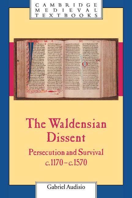 The Waldensian Dissent by Gabriel Audisio, Hardcover | Indigo Chapters