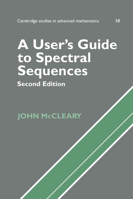 A User's Guide To Spectral Sequences by John Mccleary, Hardcover | Indigo Chapters