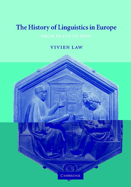 The History of Linguistics in Europe by Vivien Law, Paperback | Indigo Chapters