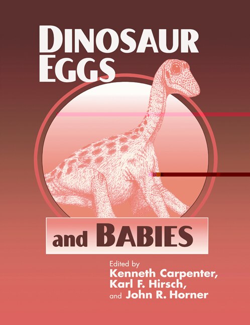 Dinosaur Eggs And Babies by Kenneth Carpenter, Paperback | Indigo Chapters