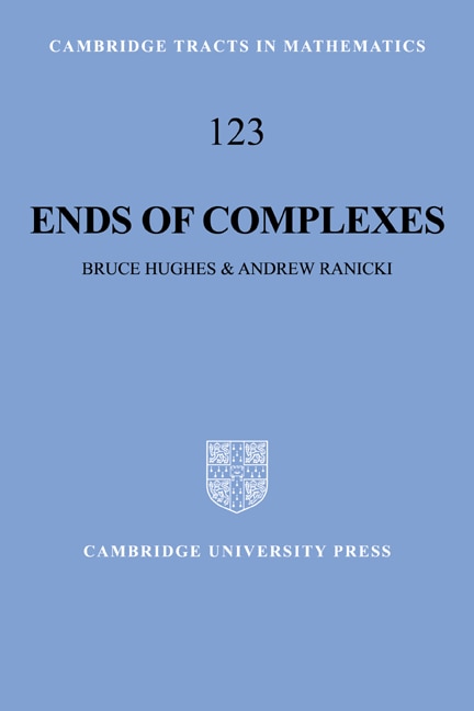 Ends of Complexes by Bruce Hughes, Hardcover | Indigo Chapters